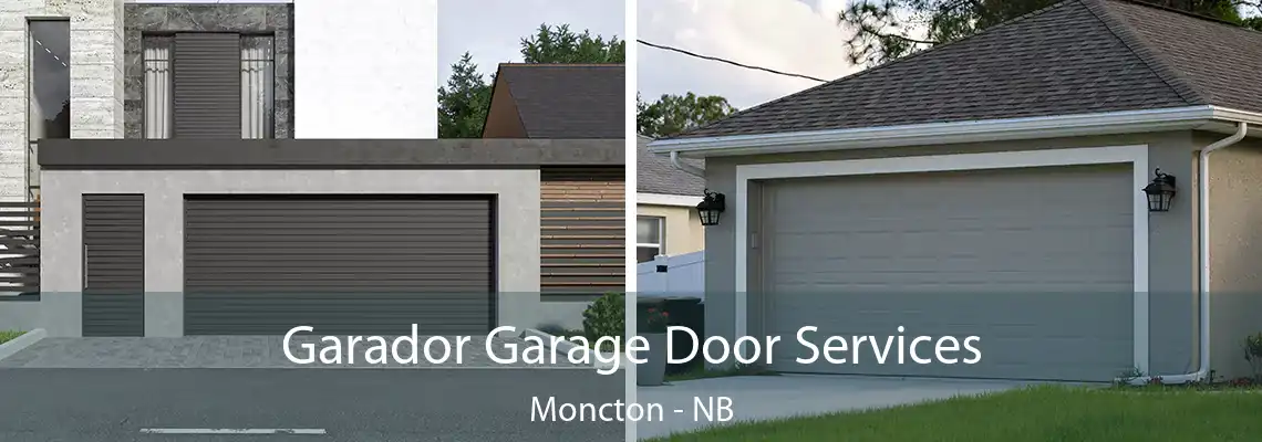 Garador Garage Door Services Moncton - NB